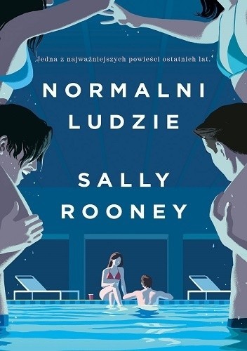 Sally Rooney, Alice Birch, Mark O'Rowe: Normalni ludzie (2020, Wydawnictwo W.A.B., W.A.B.)