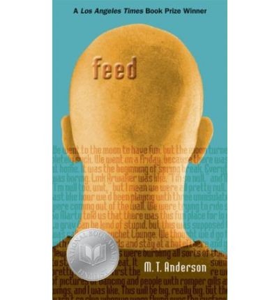 M. T. Anderson: Feed (2010, Candlewick)