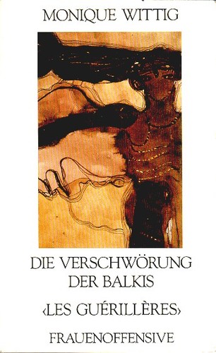 Monique Wittig: Die Verschwörung der Balkis. (Paperback, 1980, Frauenoffensive)