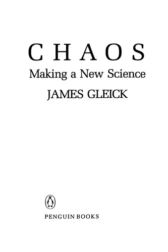 James Gleick: Chaos (1988, Penguin)