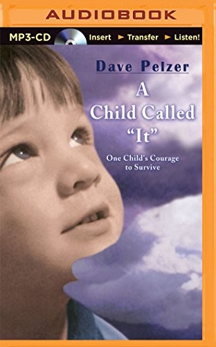 David J. Pelzer, Brian Keeler: Child Called "It", A (AudiobookFormat, Recorded Books on Brilliance Audio)