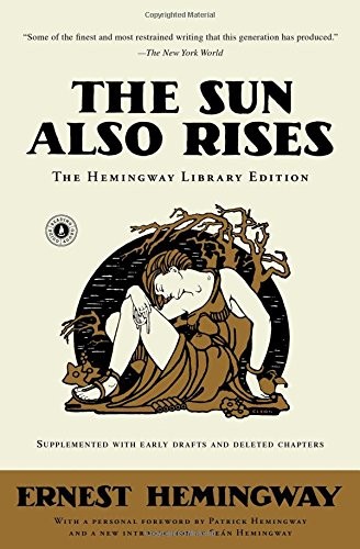 Ernest Hemingway: The Sun Also Rises: The Hemingway Library Edition (2016, Scribner)