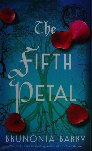 Brunonia Barry: Fifth Petal (2017, Thorndike Press)