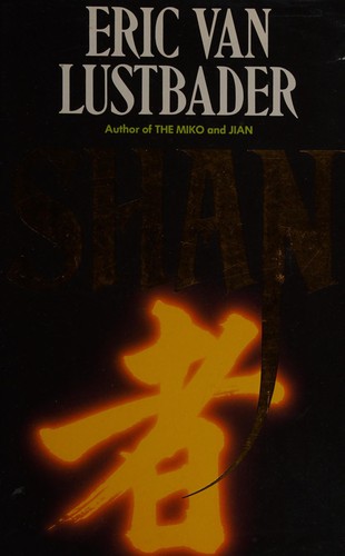 Eric Van Lustbader: Shan (1987, Grafton)