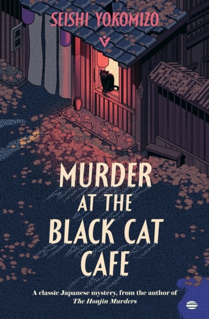 Bryan Karetnyk, Seishi Yokomizo: Murder at the Black Cat Café (2025, Steerforth Press)