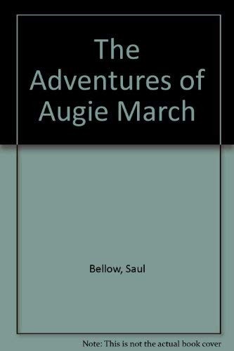 Saul Bellow: The Adventures of Augie March (Paperback, 1960, Penguin (Non-Classics), Penguin Books)