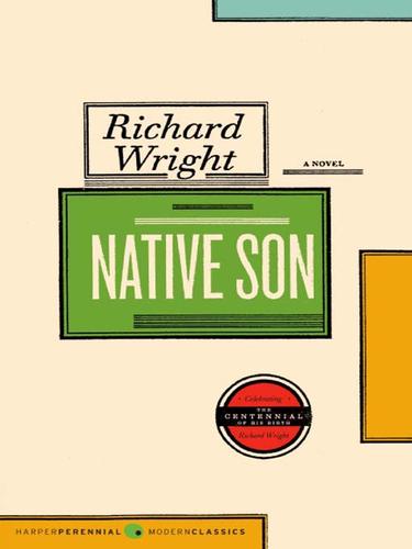 Richard Wright: Native Son (EBook, 2009, HarperCollins)