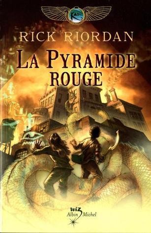 Rick Riordan: La Pyramide Rouge (Paperback, French language, 2011, ALBIN MICHEL)