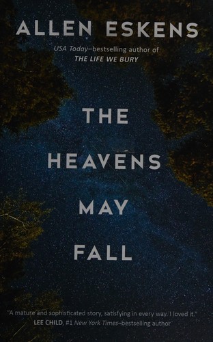 Allen Eskens: The heavens may fall (2016)