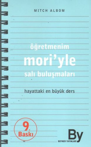 Mitch Albom: Ogretmenim Mori'yle Sali Bulusmalari - Hayattaki En Buyuk Ders (Paperback, Boyner Yayinlari)