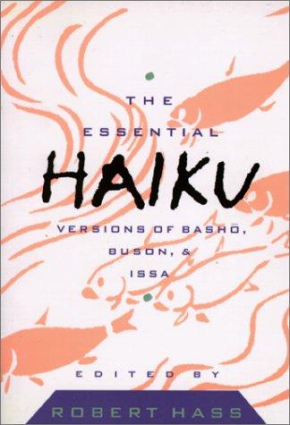 Robert Hass: The Essential Haiku (2001, Econo-Clad Books)