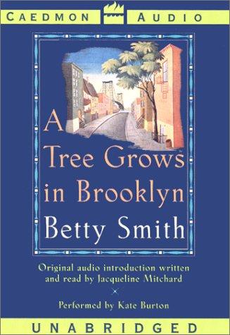 Betty Smith: Tree Grows in Brooklyn, A (AudiobookFormat, 2001, Caedmon)