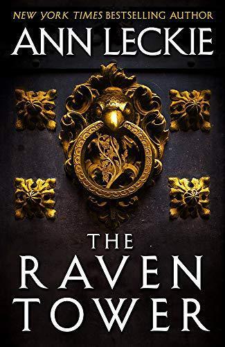 Ann Leckie: The Raven Tower (Hardcover, 2019, Orbit)