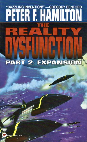 Peter F. Hamilton: The Reality Dysfunction: Part 2: Expansion (Paperback, 1997, Aspect)