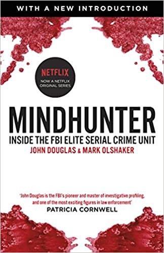 John Douglas, Mark Olshaker: Mindhunter (2017, Penguin Random House, Arrow)