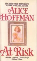 Alice Hoffman: At Risk (Hardcover, 1999, Tandem Library)