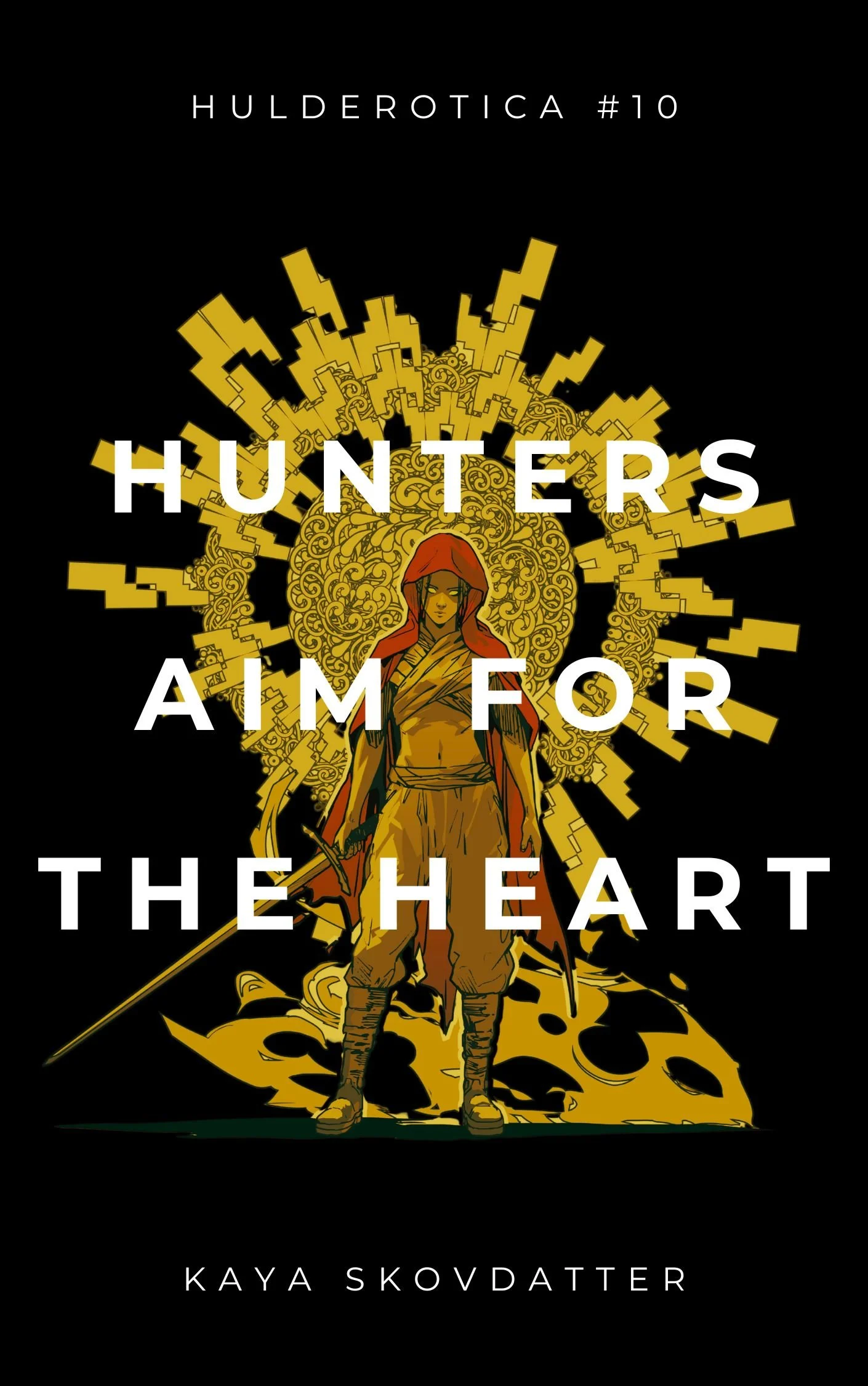 Kaya Skovdatter: Hunters Aim for the Heart (EBook, Huldra House)