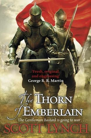 Scott Lynch: The Thorn of Emberlain (2012)