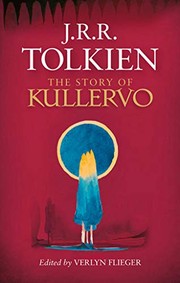 J.R.R. Tolkien: The Story of Kullervo (Hardcover, 2015, HarperCollins)