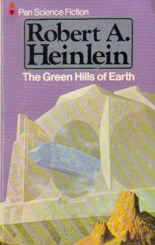 Robert A. Heinlein: The Green Hills of Earth (Paperback, 1983, Pan)