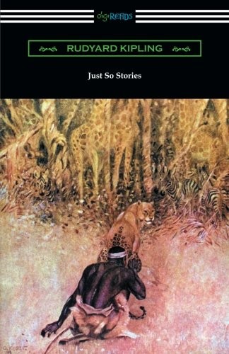 Rudyard Kipling: Just So Stories (Paperback, Digireads.com Publishing)