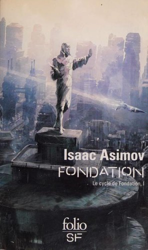 Isaac Asimov: Fondation (Paperback, French language, 2015, Denoël)