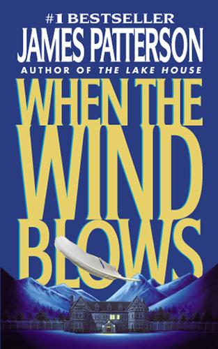 James Patterson: When the Wind Blows (EBook, 2003, Little, Brown and Company)