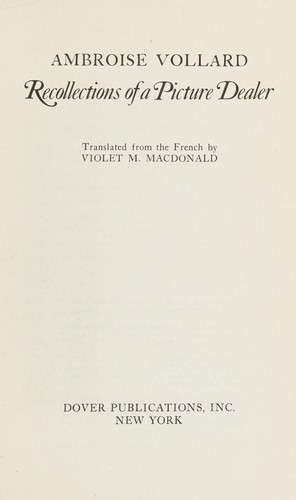 Ambroise Vollard: Recollections of a picture dealer (1978, Dover Publications)