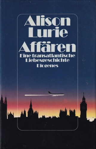 Alison Lurie: Affären (Hardcover, German language, 1986, Diogenes)