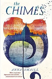 Anna Smaill: The Chimes (Paperback, 2017, Quercus)