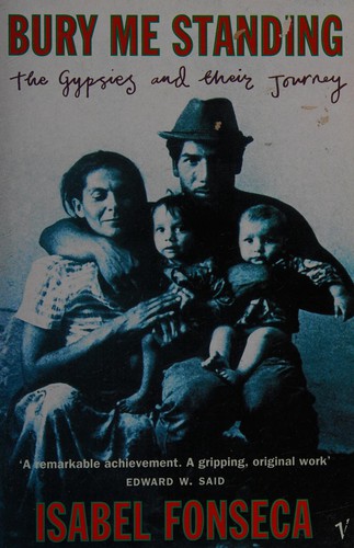 Isabel Fonseca: Bury me standing (1996, Alfred A. Knopf)