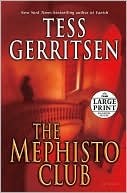 Tess Gerritsen: The Mephisto Club (Hardcover, 2006, Random House Large Print)