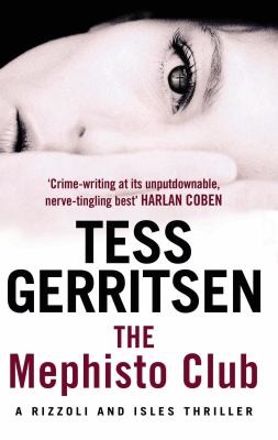 Tess Gerritsen: The Mephisto Club (2010, Bantam)