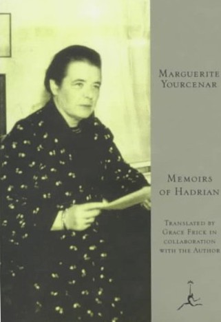 Marguerite Yourcenar: Memoirs of Hadrian (Hardcover, Modern Library)