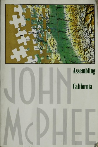 John McPhee: Assembling California (1994, Noonday Press)