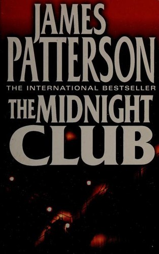 James Patterson: The midnight club (2011, HarperCollins Publishers)