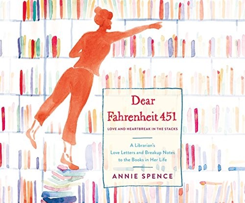 Annie Spence, Stephanie Spicer: Dear Fahrenheit 451 (AudiobookFormat, 2017, Dreamscape Media)