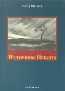 Charlotte Brontë: Wuthering Heights (Hardcover, 1947, Fine Editions Press)