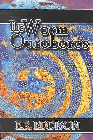 Eric Rücker Eddison: The Worm Ouroboros (Paperback, 1999, Replica Books)