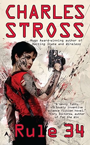 Charles Stross: Rule 34 (Paperback, 2012, Brand: Ace, Ace)