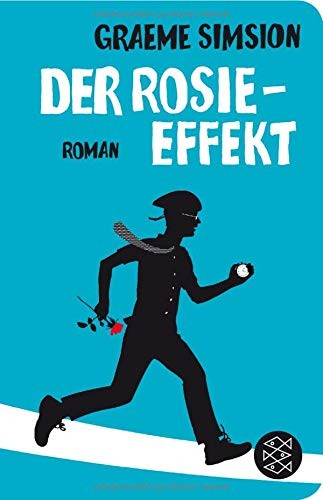 Graeme C. Simsion: Der Rosie-Effekt (Hardcover, FISCHER Taschenbuch)