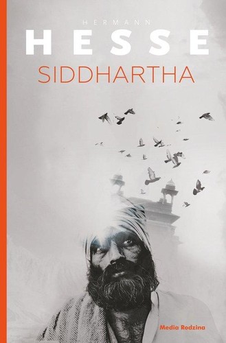 Pico Iyer, Hermann Hesse, Hilda Rosner: Siddhartha (2017, Media Rodzina)