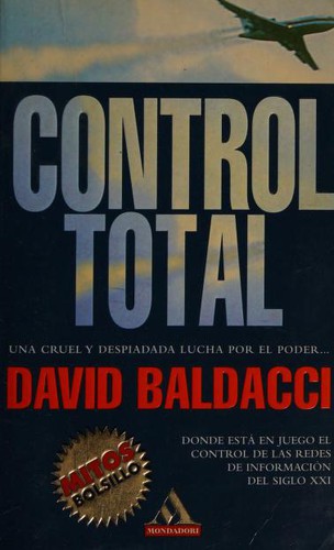 David Baldacci: Control Total (Paperback, Spanish language, 2000, Grijalbo Mondadori)