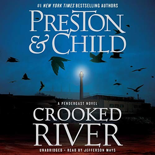 Douglas Preston, Lincoln Child: Crooked river (AudiobookFormat, 2020, Hachette Audio, a division of Hachette Book Group)