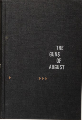 Barbara W. Tuchman: The guns of August. (1962, Macmillan)