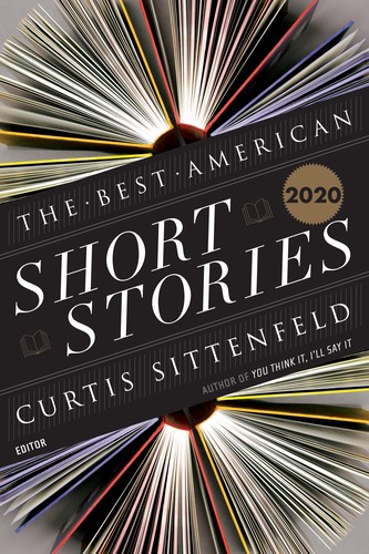 Curtis Sittenfeld, Heidi Pitlor: The Best American Short Stories 2020 (2020, Houghton Mifflin)