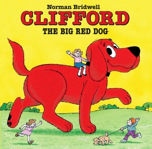 Norman Bridwell: Clifford The Big Red Dog (Hardcover, Scholastic)