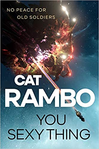 Cat Rambo: You Sexy Thing (Paperback, 2021, Tor)