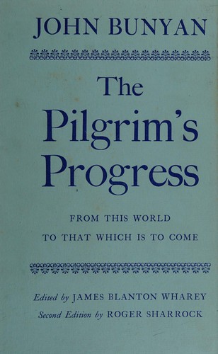 John Bunyan: Pilgrim's Progress from This World to That Which Is to Come (Oxford English Texts) (1975, Oxford Univ Pr (Txt))