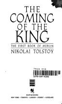 Nikolai Tolstoy: The coming of the King (1990, Bantam Books)